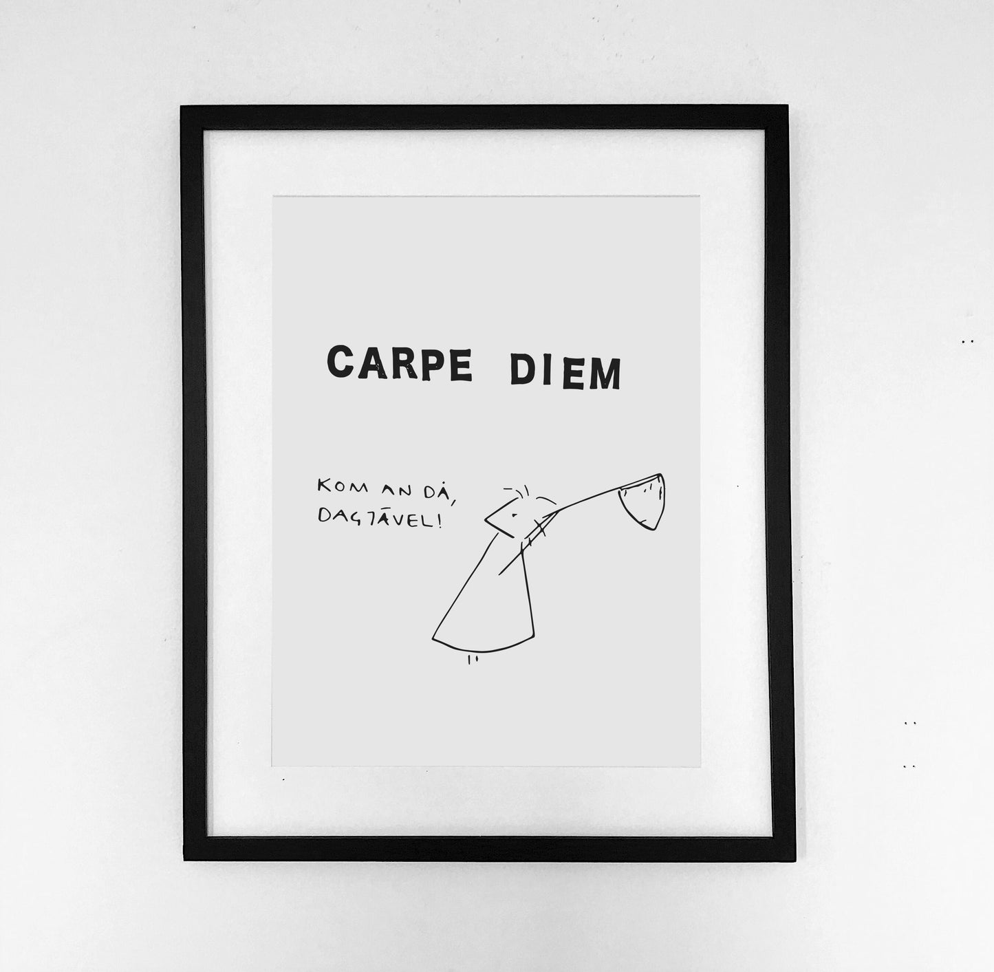 "Carpe Diem"