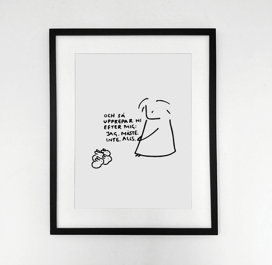 "Jag måste inte alls"