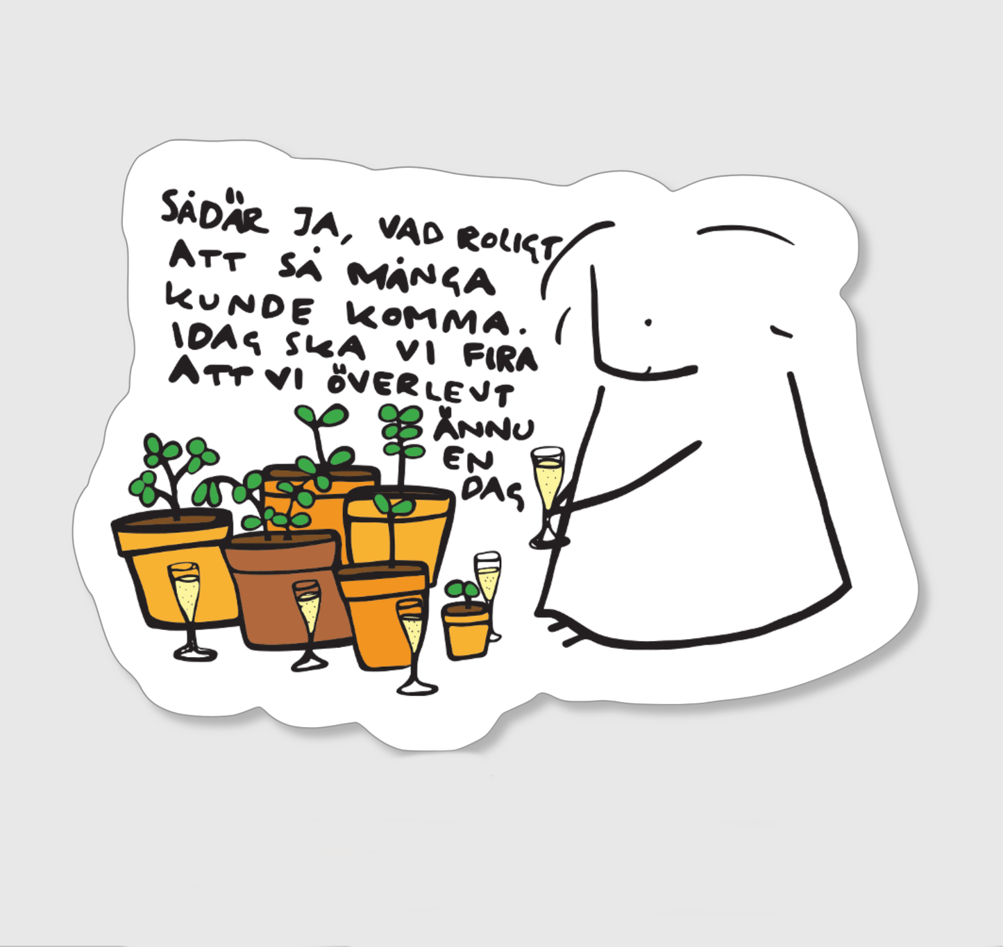 Klistermärke "Överlevt ännu en dag"