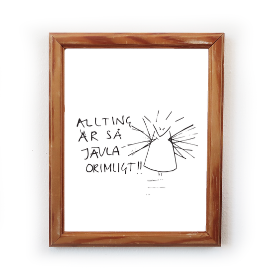 "Orimligt!!"